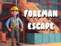 Permainan Foreman Escape