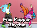 Permainan Find Rapper Rhythm