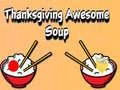 Permainan Thanksgiving Awesome Soup