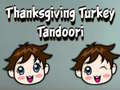 Permainan Thanksgiving Turkey Tandoori