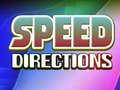 Permainan Speed Directions