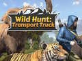 Permainan Wild Hunt: Transport Truck 