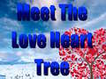 Permainan Meet The Love Heart Tree