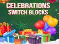 Permainan Celebrations Switch Blocks