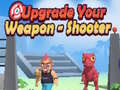 Permainan Upgrade Your Weapon - Shooter