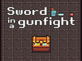 Permainan Sword in a Gunfight