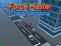 Permainan Force Master Chase Shooting