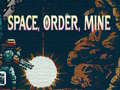 Permainan Space, Order, Mine!