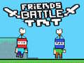 Permainan Friends Battle TNT