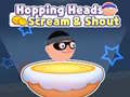 Permainan Hopping Heads: Scream & Shout