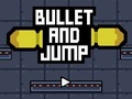 Permainan Bullet And Jump