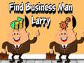 Permainan Find Business Man Larry