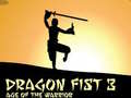 Permainan Dragon Fist 3 Age of Warrior