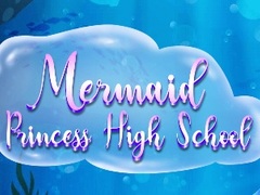 Permainan Mermaid Princess High School