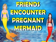 Permainan Friends Encounter Pregnant Mermaid