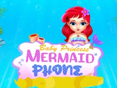 Permainan Baby Princess Mermaid Phone