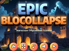 Permainan Epic Blocollapse