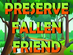 Permainan Preserve Fallen Friend