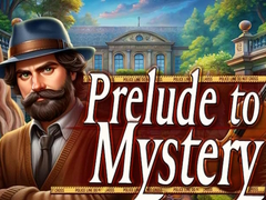 Permainan Prelude to Mystery