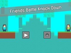 Permainan Friends Battle Knock Down