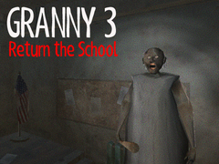 Permainan Granny 3 Return the School