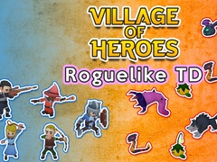 Permainan Village of Heroes: Roguelike TD