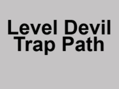 Permainan Level Devil Trap Path