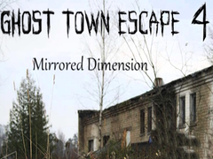 Permainan Ghost Town Escape 4 Mirrored Dimension