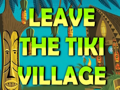 Permainan Leave the Tiki Village