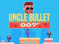 Permainan Uncle Bullet 007