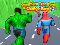 Permainan Superhero Transform - Change Race