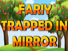 Permainan Fairy Trapped in Mirror 