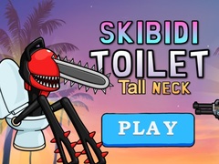 Permainan Skibidi Toilet Tall Neck