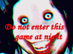 Permainan Do not enter this game at night