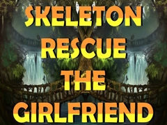 Permainan Skeleton Rescue the Girlfriend