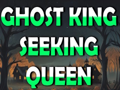 Permainan Ghost King Seeking Queen