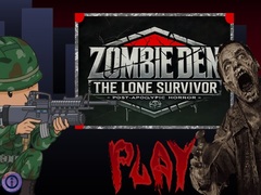 Permainan Zombie Den: The Lone Survivor