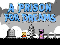 Permainan A Prison for Dreams