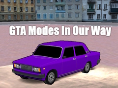 Permainan GTA Modes In Our Way