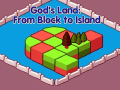 Permainan God's Land: From Block to Island