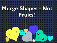 Permainan Merge Shapes - Not Fruits!