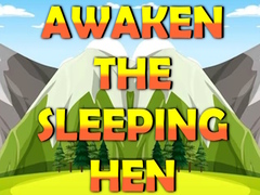 Permainan Awaken The Sleeping Hen