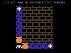 Permainan Top Hat Man in Insignificant Robbery