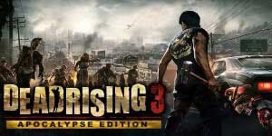 Dead Rising 3 Apocalypse Edition